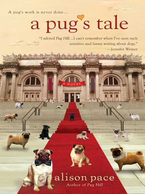 Title details for A Pug's Tale by Alison Pace - Available